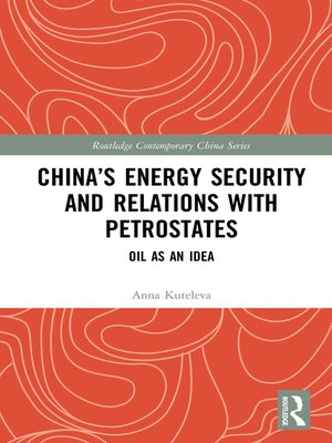 cover image of China's Energy Security and Relations With Petrostates